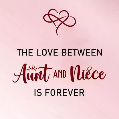 The Love Between Aunt & Niece Is Forever Heart Bracelet
